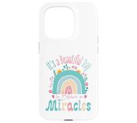 Custodia per iPhone 15 Pro It's a Beautiful Day to Believe in Miracles Inspirational