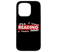Custodia per iPhone 15 Pro It's a Reading Thing Book Lover Literature Student Reader