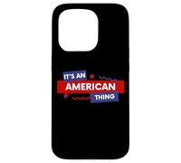 Custodia per iPhone 15 Pro It's an American Thing Funny USA Freedom Democracy Patriot