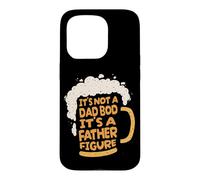 Custodia per iPhone 15 Pro It's Not A Dad Bod It's A Father Figure Lager Funny Beer