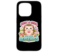 Custodia per iPhone 15 Pro Just A Girl Who Loves Hedgehogs Owner Lover Cute Erinaceinae
