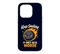 Custodia per iPhone 15 Pro Keep Smiling It Only Gets Worse Funny Meteor Citazione