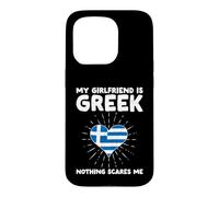 Custodia per iPhone 15 Pro La mia ragazza è greca Niente mi spaventa - Grecia Cuore