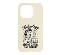 Custodia per iPhone 15 Pro La tecnologia mi fa dire cattive parole divertenti umorismo tecnico