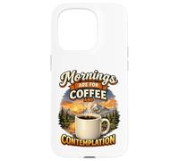 Custodia per iPhone 15 Pro Le mattine sono dedicate al caffè e alla contemplazione