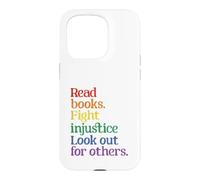 Custodia per iPhone 15 Pro Leggi Libri Combatti l'ingiustizia Cerca gli altri
