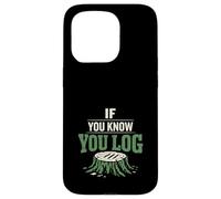 Custodia per iPhone 15 Pro Logger Humor Logging Identity Logger sono un regalo diverso