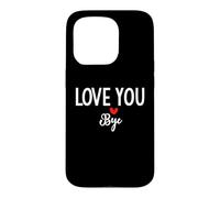 Custodia per iPhone 15 Pro Love You Bye Sign I Love You Goodbye Mom and Dad Anniversary