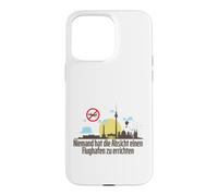 Custodia per iPhone 15 Pro Max Aeroporto di Berlino Nessuno ha intenzione di costruirne uno