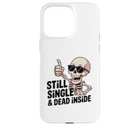 Custodia per iPhone 15 Pro Max Ancora single & Dead Inside Skeleton Sarcasm Funny Anti Love