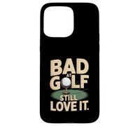 Custodia per iPhone 15 Pro Max Bad At Golf Amo Ancora Divertente Golf Umorismo