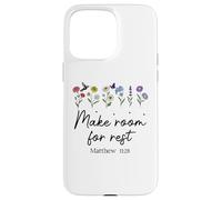 Custodia per iPhone 15 Pro Max Bible Verse Matthew 11 28 Make Room for Rest Trust God Jesus