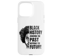 Custodia per iPhone 15 Pro Max BLACK HISTORY MONTH Honoring The Past Inspiring The Future