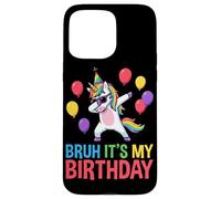 Custodia per iPhone 15 Pro Max Bruh It's My Birthday Unicorn Dabbing Rainbow Birthday Party