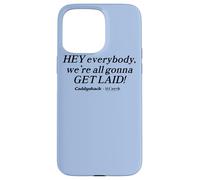 Custodia per iPhone 15 Pro Max Caddyshack Hey Everybody, We're All Gonna Get Laid!