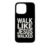 Custodia per iPhone 15 Pro Max Cammina come Gesù camminava fede devoto religioso cristiano