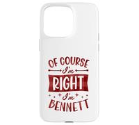 Custodia per iPhone 15 Pro Max Certo che ho ragione I'm Bennett Nome personalizzato
