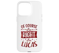 Custodia per iPhone 15 Pro Max Certo che ho ragione I'm Lucas Nome personalizzato