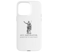 Custodia per iPhone 15 Pro Max Cesare Augusto - Ave Imperator, Morituri Te Salutant - Roma