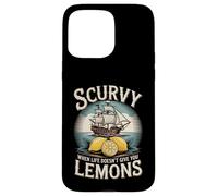 Custodia per iPhone 15 Pro Max Citazione divertente Scurvy When Life Doesnt Give You Lemons
