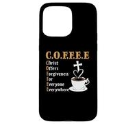 Custodia per iPhone 15 Pro Max Coffee Christ Offers Forgiveness Quote Cafeine Baristas