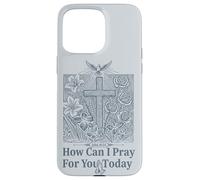 Custodia per iPhone 15 Pro Max Come posso pregare per te oggi Christian Cross Faith