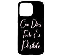 Custodia per iPhone 15 Pro Max Con Dios Todo Es Posible Bibbia cristiana Mujer Amor Spagnolo