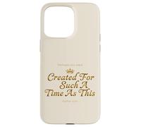 Custodia per iPhone 15 Pro Max Corona Esther 4:14 Creato Tale Tempo Fede