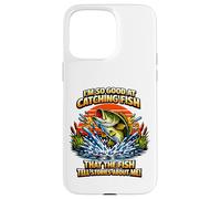 Custodia per iPhone 15 Pro Max Così buono catturare il pesce, il pesce racconta storie su di me