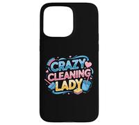 Custodia per iPhone 15 Pro Max Crazy Cleaning Lady Housekeeping Governante Pulitore divertente