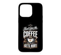 Custodia per iPhone 15 Pro Max Dammi solo il caffè e nessuno si fa male