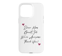 Custodia per iPhone 15 Pro Max Dear Mom Great Job We're Awesome Thank You Festa della mamma