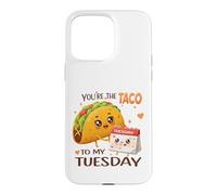 Custodia per iPhone 15 Pro Max Design con scritta "You're the Taco To My Tuesday"