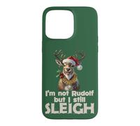 Custodia per iPhone 15 Pro Max Design divertente con scritta in inglese "I'm not Rudolf but I still sleigh"