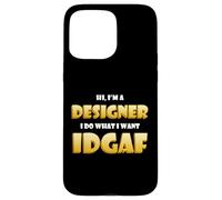 Custodia per iPhone 15 Pro Max Designer IDGAF Funny Occupational Costume Fashion Designing