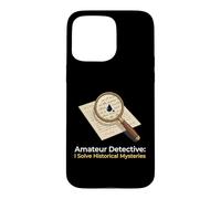 Custodia per iPhone 15 Pro Max Detective amatoriale Risolvo Misteri Storici Investigatore