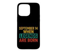 Custodia per iPhone 15 Pro Max Detto divertente settembre 14 Quando nascono le leggende