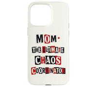 Custodia per iPhone 15 Pro Max Divertente Mamma L'Ultimo Chaos Coordinatore Punk Ransom Nota