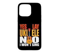 Custodia per iPhone 15 Pro Max Divertente Ukulele Giocatore Detto Giocare Ukulelef Won Sing
