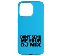 Custodia per iPhone 15 Pro Max Don't Send Me Your DJ Mix Techno Producer Vinyl Club Meme