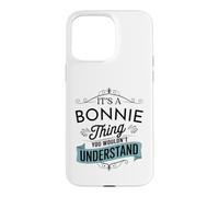 Custodia per iPhone 15 Pro Max È una cosa Bonnie che non capiresti divertente Bonnie