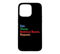 Custodia per iPhone 15 Pro Max Eat Sleep Balance Beam Repeat per gli amanti del raggio di equilibrio