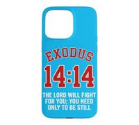 Custodia per iPhone 15 Pro Max Esodo 14:14 | Il Signore combatterà per te | Fede Biblica