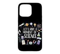 Custodia per iPhone 15 Pro Max Facciamo Un Momento Di Scienza Fisica Chimica Insegnante