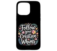 Custodia per iPhone 15 Pro Max Follow Your Creative Whims Artistic Potential Explore -