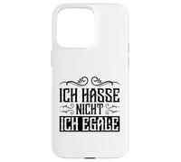 Custodia per iPhone 15 Pro Max Frase Tedesca Divertente Ich Hasse Nicht Egale