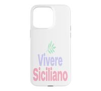 Custodia per iPhone 15 Pro Max Frasi Siciliane Cuore Siciliano Cultura Italiana