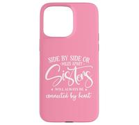 Custodia per iPhone 15 Pro Max Friends Side By Side Miles Apart Sisters Connected by Heart