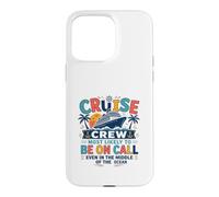 Custodia per iPhone 15 Pro Max Funny Matching Family Cruise Crew Most Likely to Be On Call