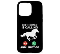 Custodia per iPhone 15 Pro Max Funny My Horse is Calling Meme Equitazione